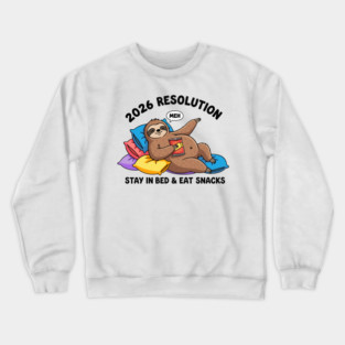 Lazy Sloth 2026 Resolution Crewneck Sweatshirt