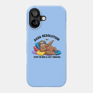 Lazy Sloth 2026 Resolution Phone Case