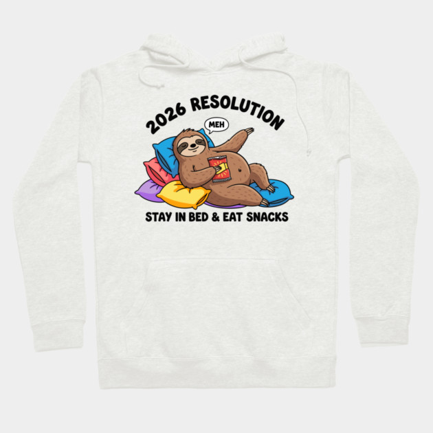 Lazy Sloth 2026 Resolution Hoodie by enrynz