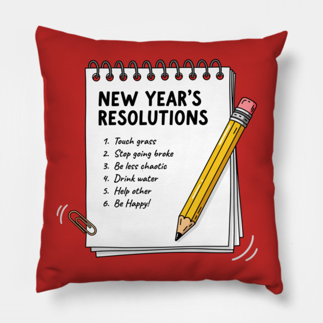 Hilarious New Year's Resolutions Notepad! Pillow by enrynz
