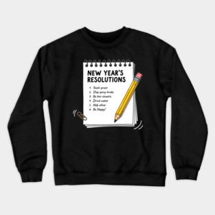 Hilarious New Year's Resolutions Notepad! Crewneck Sweatshirt