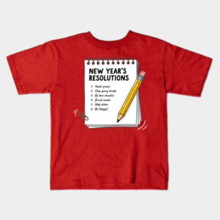 Hilarious New Year's Resolutions Notepad! Kids T-Shirt