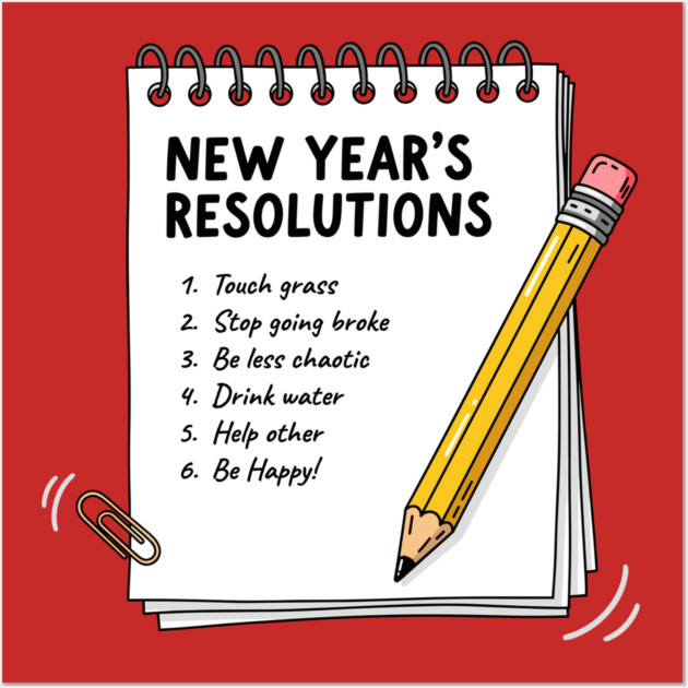 Hilarious New Year's Resolutions Notepad! Wall Art by enrynz