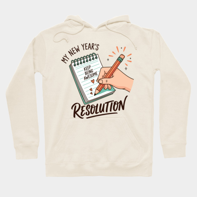 Funny New Year's Resolution Notebook Hoodie by enrynz