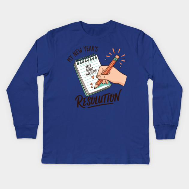 Funny New Year's Resolution Notebook Kids Long Sleeve T-Shirt by enrynz