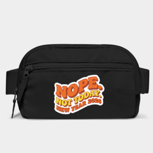 New Year 2026: Nope Not Today Bag