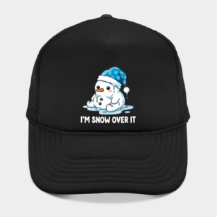 I'm Snow Over It - Funny Melting Snowman Pun Hat