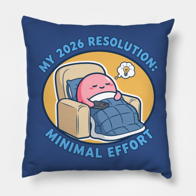 Minimal Effort! Hilarious Lazy Goals Pillow by enrynz