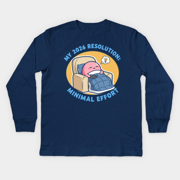 Minimal Effort! Hilarious Lazy Goals Kids Long Sleeve T-Shirt by enrynz