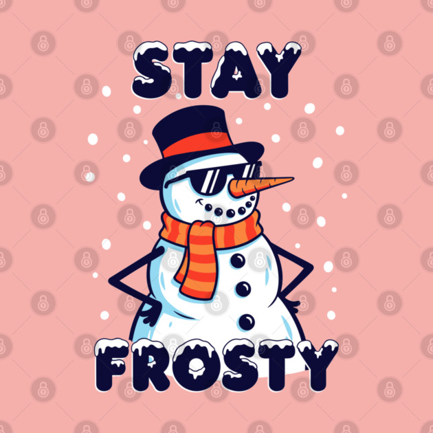 Stay Frosty Snowman Rocking Shades by enrynz