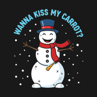 Wanna Kiss My Carrot? T-Shirt