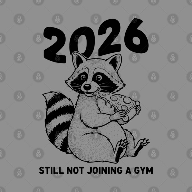 Raccoon 2026! Still Not Joining Gym by enrynz