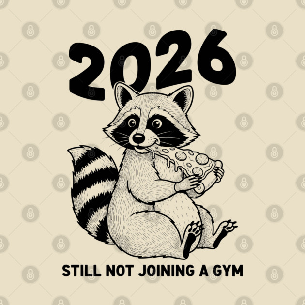 Raccoon 2026! Still Not Joining Gym by enrynz