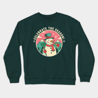 Cute Snowman Celebrate the Season Crewneck Sweatshirt