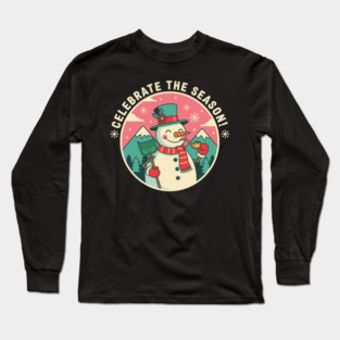Cute Snowman Celebrate the Season Long Sleeve T-Shirt