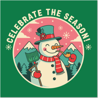 Cute Snowman Celebrate the Season Posters and Art