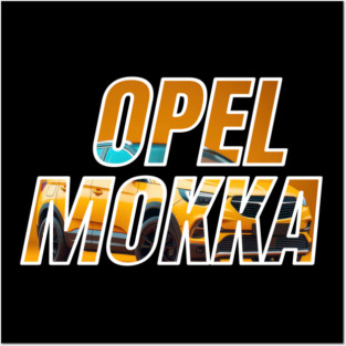 OPEL MOKKA Posters and Art