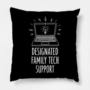Designated Family Tech Support Pillow