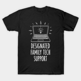 Designated Family Tech Support T-Shirt