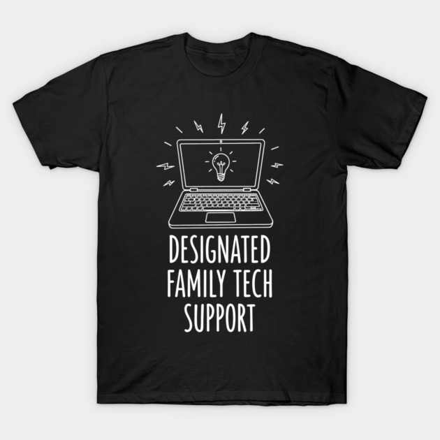 Designated Family Tech Support T-Shirt by enrynz