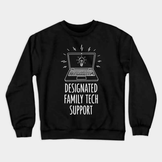 Designated Family Tech Support Crewneck Sweatshirt by enrynz
