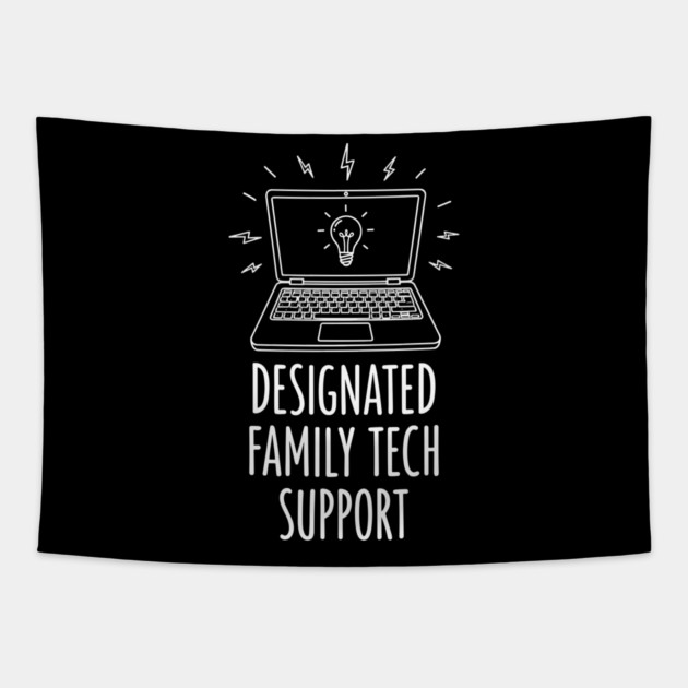 Designated Family Tech Support Tapestry by enrynz