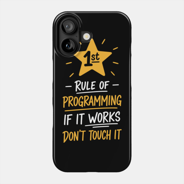 1st Rule of Programming Phone Case by enrynz