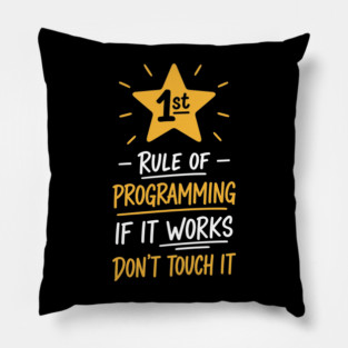 1st Rule of Programming Pillow