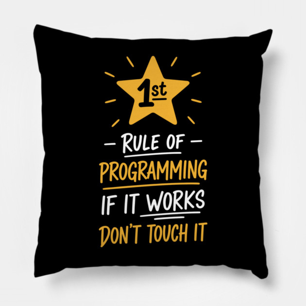 1st Rule of Programming Pillow by enrynz