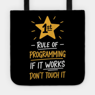 1st Rule of Programming Tote