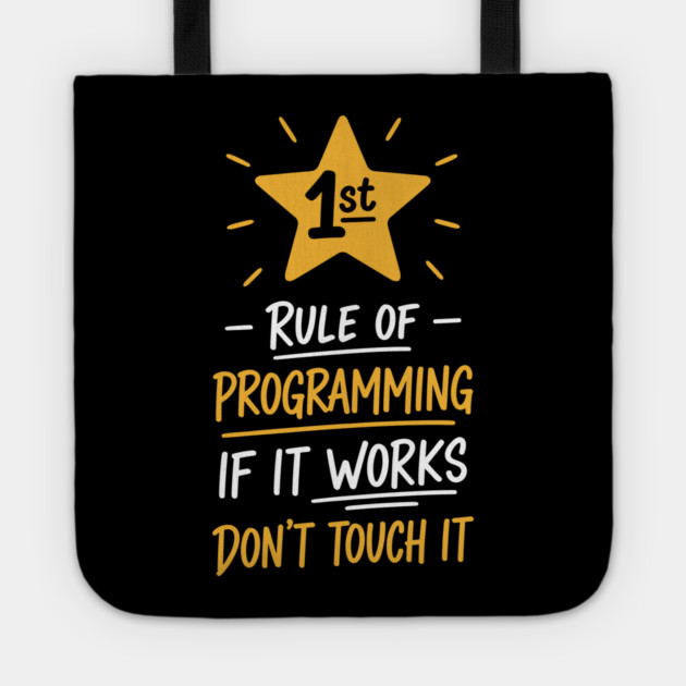 1st Rule of Programming Tote by enrynz