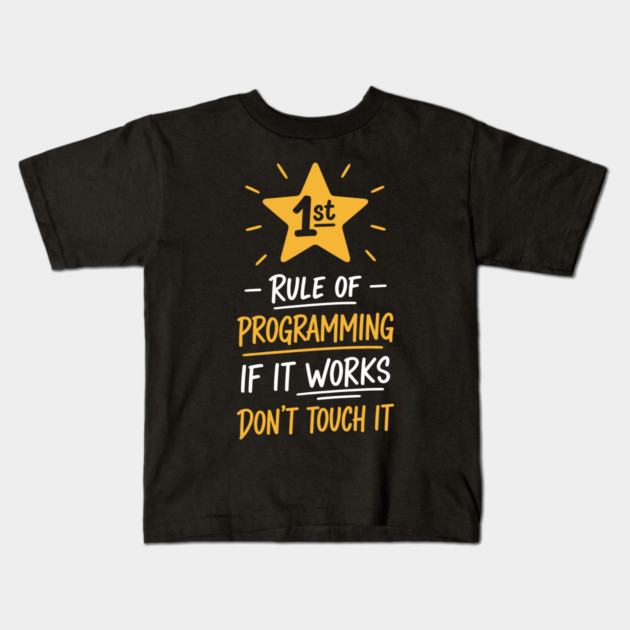 1st Rule of Programming Kids T-Shirt by enrynz