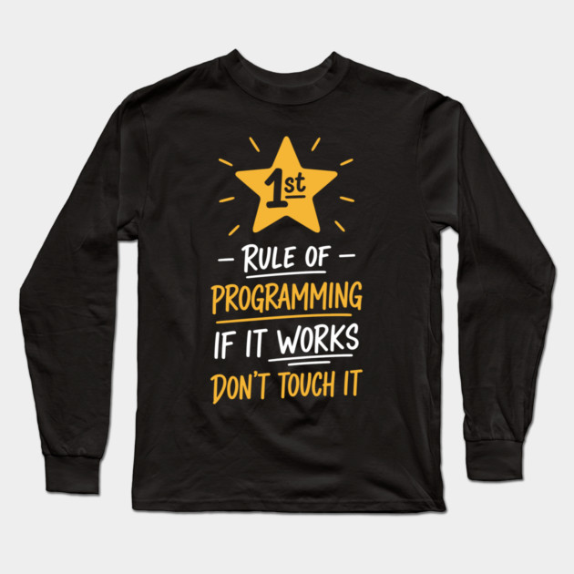 1st Rule of Programming Long Sleeve T-Shirt by enrynz