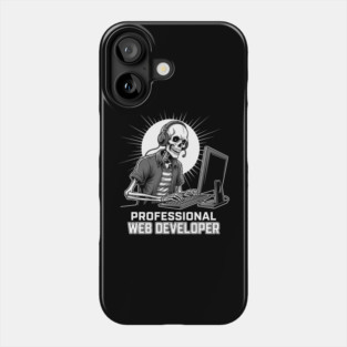 Funny Skeleton Web Developer Phone Case