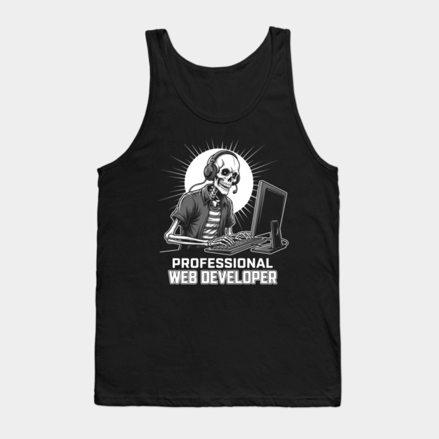 Funny Skeleton Web Developer Tank Top by enrynz