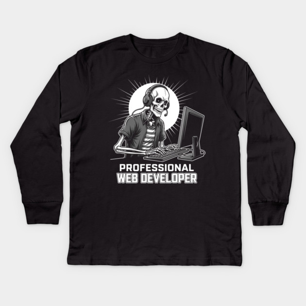 Funny Skeleton Web Developer Kids Long Sleeve T-Shirt by enrynz