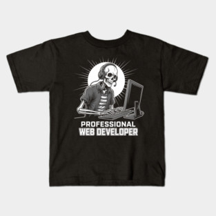 Funny Skeleton Web Developer Kids T-Shirt