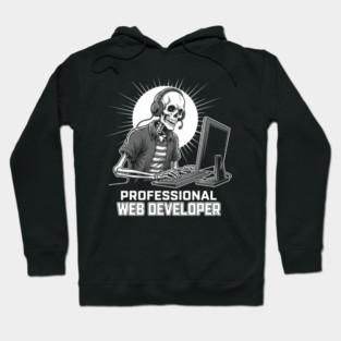 Funny Skeleton Web Developer Hoodie