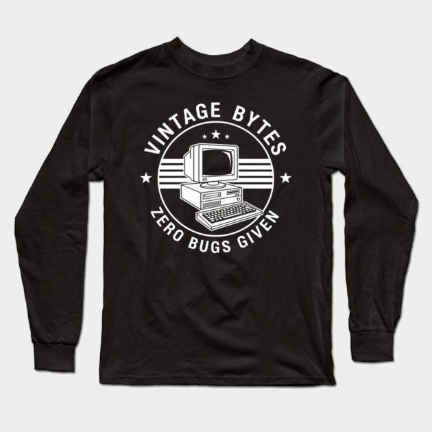Vintage Bytes Zero Bugs Given Long Sleeve T-Shirt by enrynz