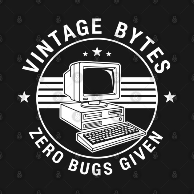 Vintage Bytes Zero Bugs Given by enrynz
