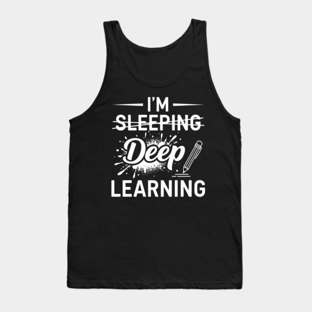 Deep Learning Pun Tank Top by enrynz