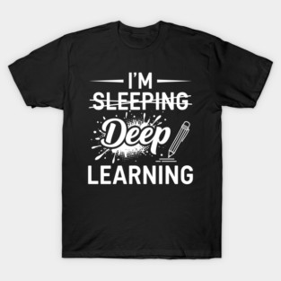 Deep Learning Pun T-Shirt