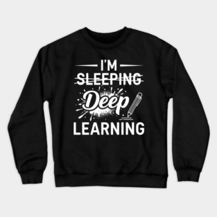 Deep Learning Pun Crewneck Sweatshirt