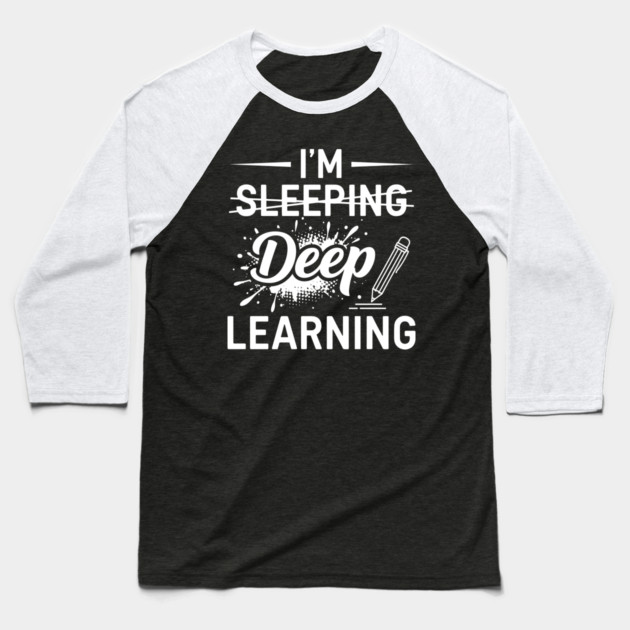 Deep Learning Pun Baseball T-Shirt by enrynz