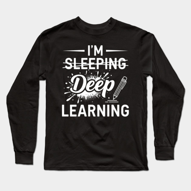 Deep Learning Pun Long Sleeve T-Shirt by enrynz