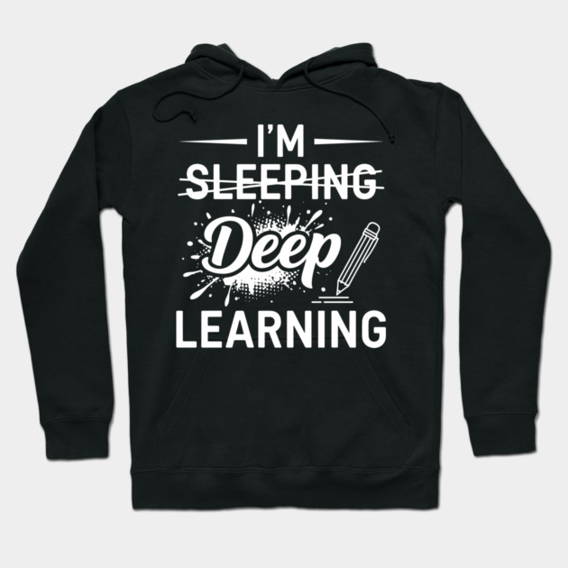 Deep Learning Pun Hoodie by enrynz