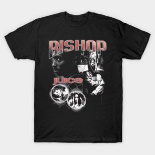 Juice Movie || Bishop T-Shirt