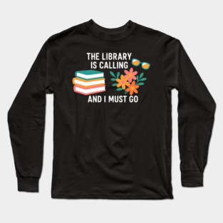 Book Worm Library Geek Reading Lover Long Sleeve T-Shirt