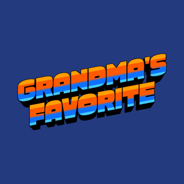 Retro Grandma's Favorite by The WYLD Tribe
