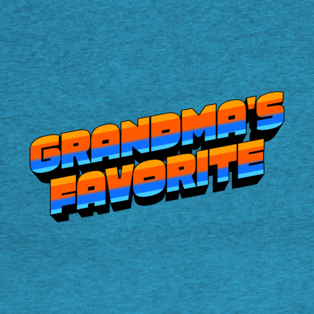 Retro Grandma's Favorite by The WYLD Tribe